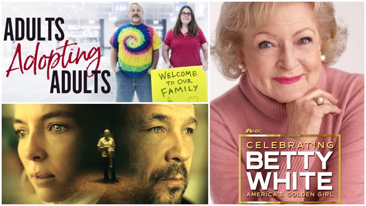 Adults Adopting Adults (A&E), Help (ACORN TV), Celebrating Betty White (NBC)