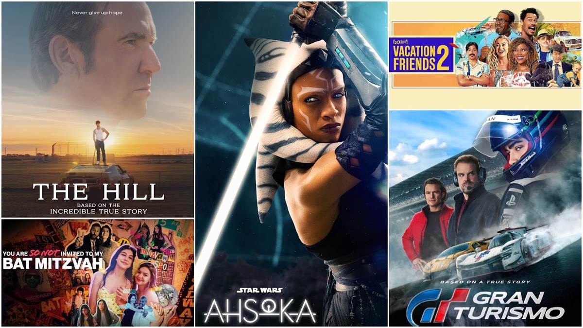 The Hill (Briarcliff Entertainment), Star Wars: Ahsoka (Lucasfilm), Vacation Friends 2 (20th Century Studios), Gran Turismo (Sony), You Are So Not Invited to My Bat Mitzvah (Netflix)