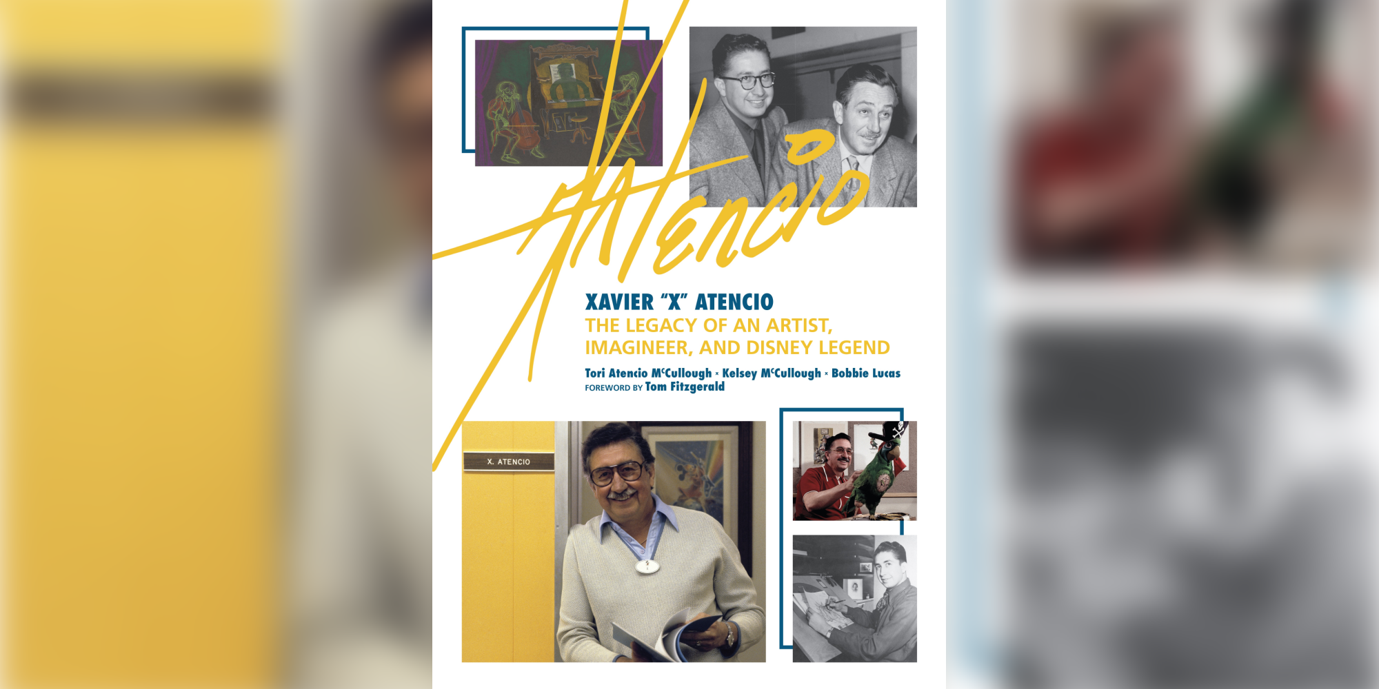 Book Review: X. Atencio's Disney Legacy Celebrated in  "Xavier 'X' Atencio: The Legacy of an Artist, Imagineer, and Disney Legend"