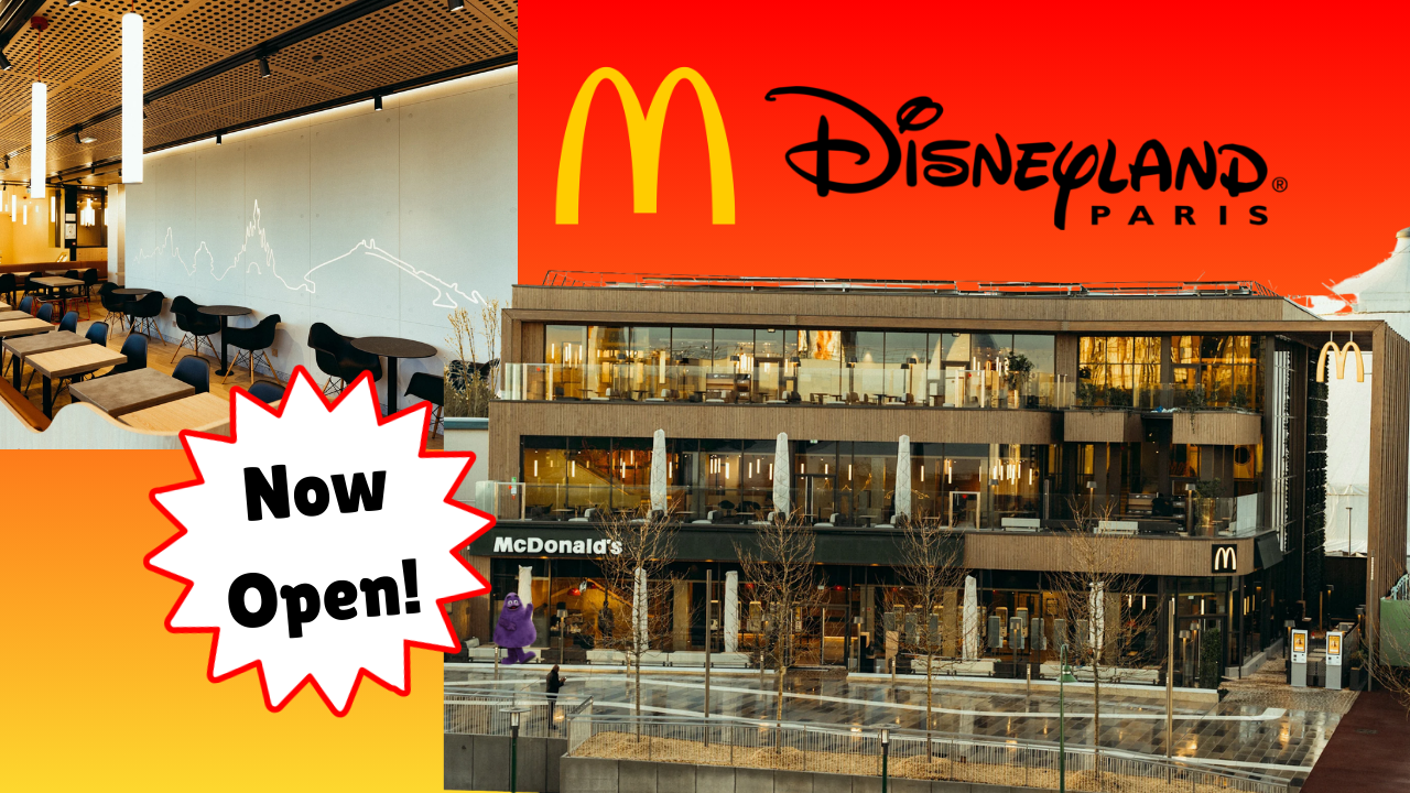 Golden Arches Get a Magical Makeover: McDonald’s Opens New Flagship Location in Disney Village