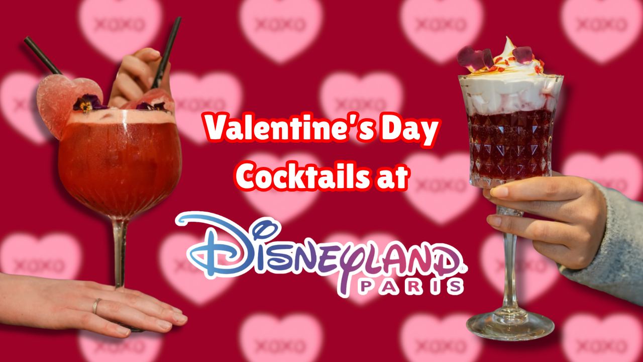 New Valentine’s Day Cocktails Are Stealing Hearts at Disneyland Paris