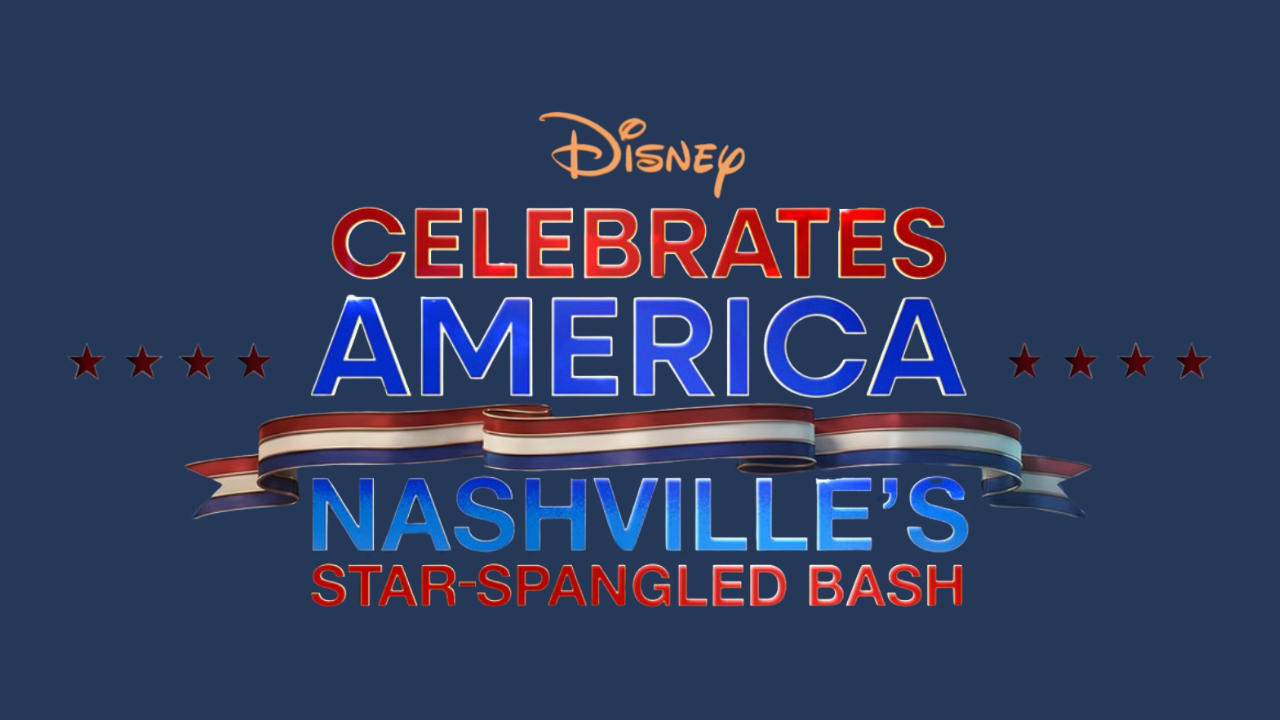Disney Announces Star-Studded "Disney Celebrates America: Nashville's Star-Spangled Bash" for Fourth of July Celebration