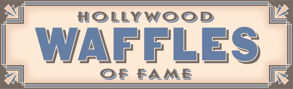 HollywoodWafflesOfFame