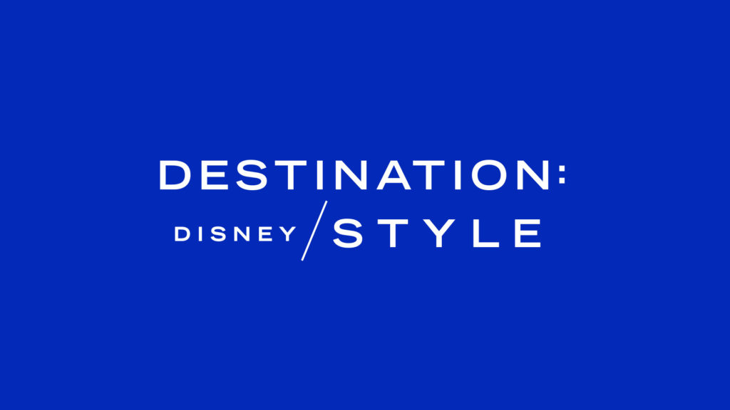 Destination_DisneyStyle_video_assets_02
