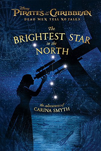 Book Review: Brightest Star in the North (Pirates of the Caribbean: Dead Men Tell No Tales)