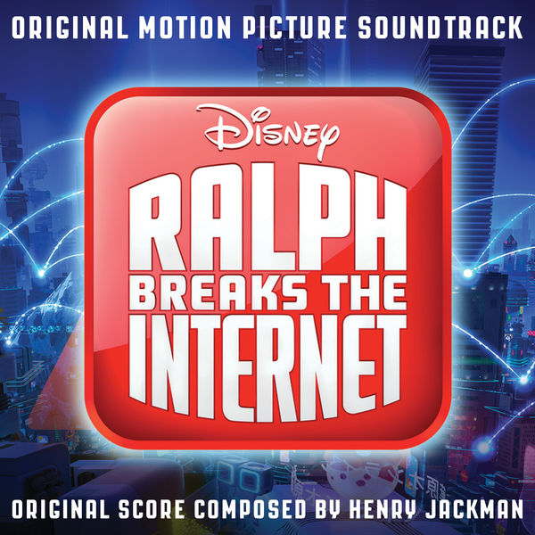 Soundtrack Review Ralph Breaks The Internet Laughingplace Com