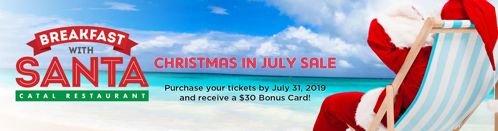 Reserve Today | Breakfast with Santa at Catal Restaurant | Christmas in July Sale