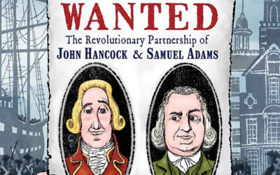 Book Review: "Most Wanted: The Revolutionary Partnership of John Hancock and Samuel Adams"