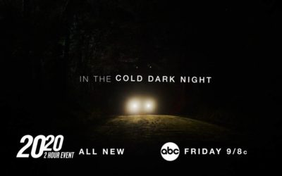 ABC's "20/20" Will Air Two-Hour Broadcast "In The Cold Dark Night" on July 17