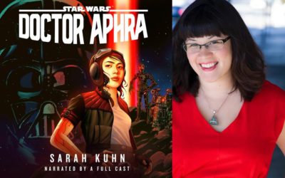 Interview - Author Sarah Kuhn Discusses "Star Wars: Doctor Aphra - An Audiobook Original"