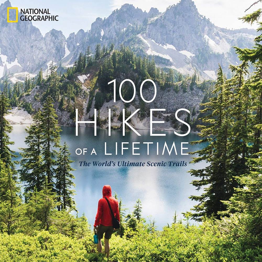 Book Review "100 Hikes of a Lifetime" (National Geographic