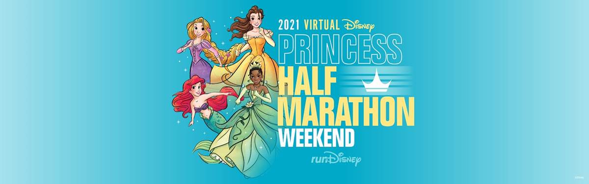 2021 Virtual Disney Princess Half Marathon Weekend