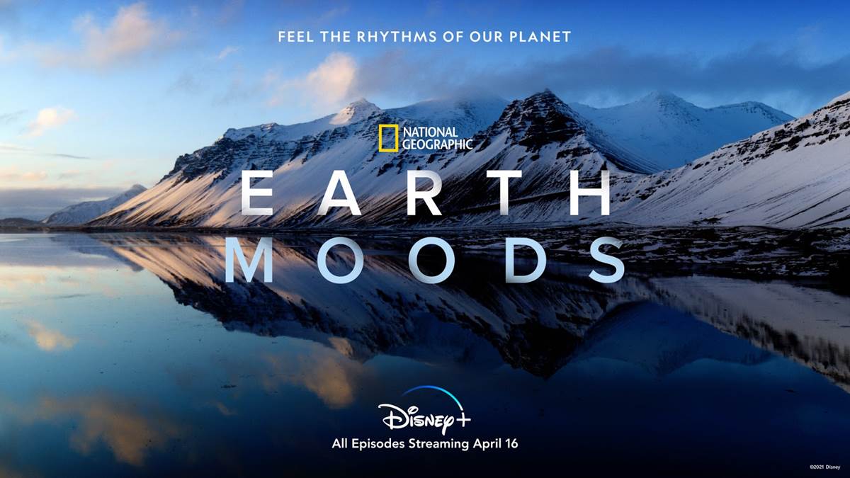 Disney+ Announces New Series "Earth Moods" From National Geographic