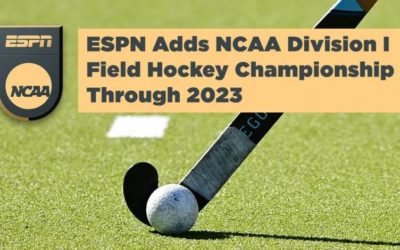 ESPN to Present Coverage of NCAA Division I Field Hockey Championship Through 2023