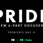 FX Announces the Premiere Date for the Docuseries "Pride"