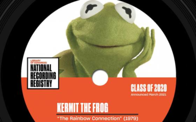 Kermit the Frog's "The Rainbow Connection" Honored by National Recording Registry of the Library of Congress
