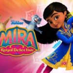 Season 2 of Disney Junior's "Mira, Royal Detective" Premieres April 5th with a special Eid al-Fitr Episode Coming May 3rd