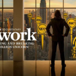 Film Review: "WeWork: Or the Making and Breaking of a $47 Billion Unicorn" (Hulu)