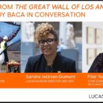Event Recap: Lucas Museum of Narrative Art's "Stories from the Great Wall of Los Angeles" with Artist Judy Baca