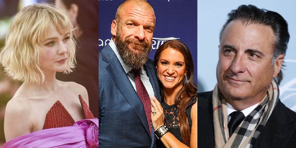 Carey Mulligan, Triple H and Stephanie McMahon, Andy Garcia (via Variety)