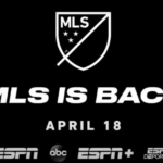 MLS Is Back With Coverage on ESPN and ABC Including a Preview Show On ESPN+ April 16