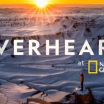 National Geographic Sets "Overheard" Podcast Season 6 for May 4 Launch