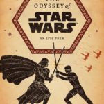 "The Odyssey of Star Wars: An Epic Poem" Announced by Lucasfilm Publishing and Abrams Books