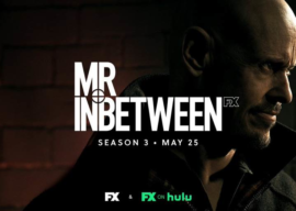 The Third and Final Season of "Mr Inbetween" Will Premiere on May 25
