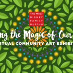 The Walt Disney Family Museum Will Celebrate Earth Day With a Free Virtual Community Art Exhibition