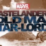 Marvel and Sirius Set June 1 Launch Date for "Marvel's Wastelanders: Old Man Star-Lord" Scripted Podcast