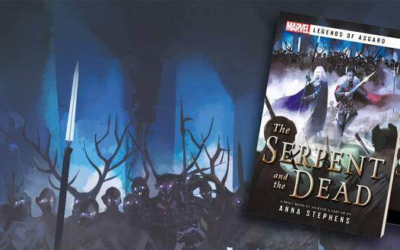 The Next Novel in Marvel's "Legends of Asgard" Line "The Serpent and the Dead" Will Release August 3
