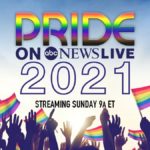 ABC News Live to Celebrate Pride Month with Streaming Specials, NYC Pride March and More on June 27th