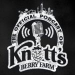 Knott's Berry Farm Launches Official Podcast To Celebrate 100 Years of History