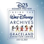 Tickets for D23 Member Preview of Inside the Walt Disney Archives at Graceland Exhibition Center Go On Sale June 21st