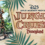 D23 Hosting Preview of Jungle Cruise Attraction at Disneyland Park For Gold Members