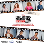 Disney Hosting "High School Musical: The Musical: The Series" Season Two Soundtrack Conversation
