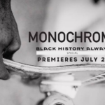 New Black History Always Special "Monochrome" Premieres on ESPN+ Today