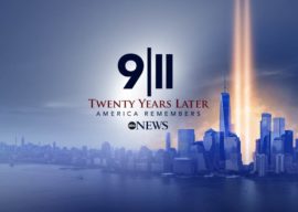 ABC News Presents "9/11 Twenty Years Later: America Remembers" Full Week of Coverage For 20th Anniversary of Terrorist Attacks