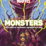 Book Review - "Marvel Monsters" is a Complete Guide to Some of the Strangest Characters in the Marvel Universe