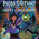Book Review: "Paola Santiago and the Forest of Nightmares"