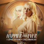 New Poster Released for "Happier Than Ever: A Love Letter to Los Angeles"