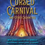 Book Review: "The Cursed Carnival and Other Calamities"