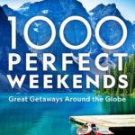 Book Review: "1,000 Perfect Weekends" from National Geographic