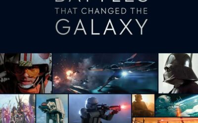Book Review - "Star Wars: Battles That Changed the Galaxy" Documents the Franchise's Military Conflicts