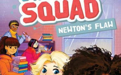 Book Review: "Izzy Newton and the S.M.A.R.T. Squad: Newton’s Flaw" Nurtures Opportunity and Optimism for Young Readers