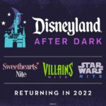 Disneyland After Dark Events Announced for 2022, Including Sweethearts' Nite, Villains Nite, and Star Wars Nite