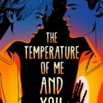 Book Review: "The Temperature of Me and You" by Brian Zepka is a Beautiful First-Love LGBTQ+ Story with a Sci-Fi Component