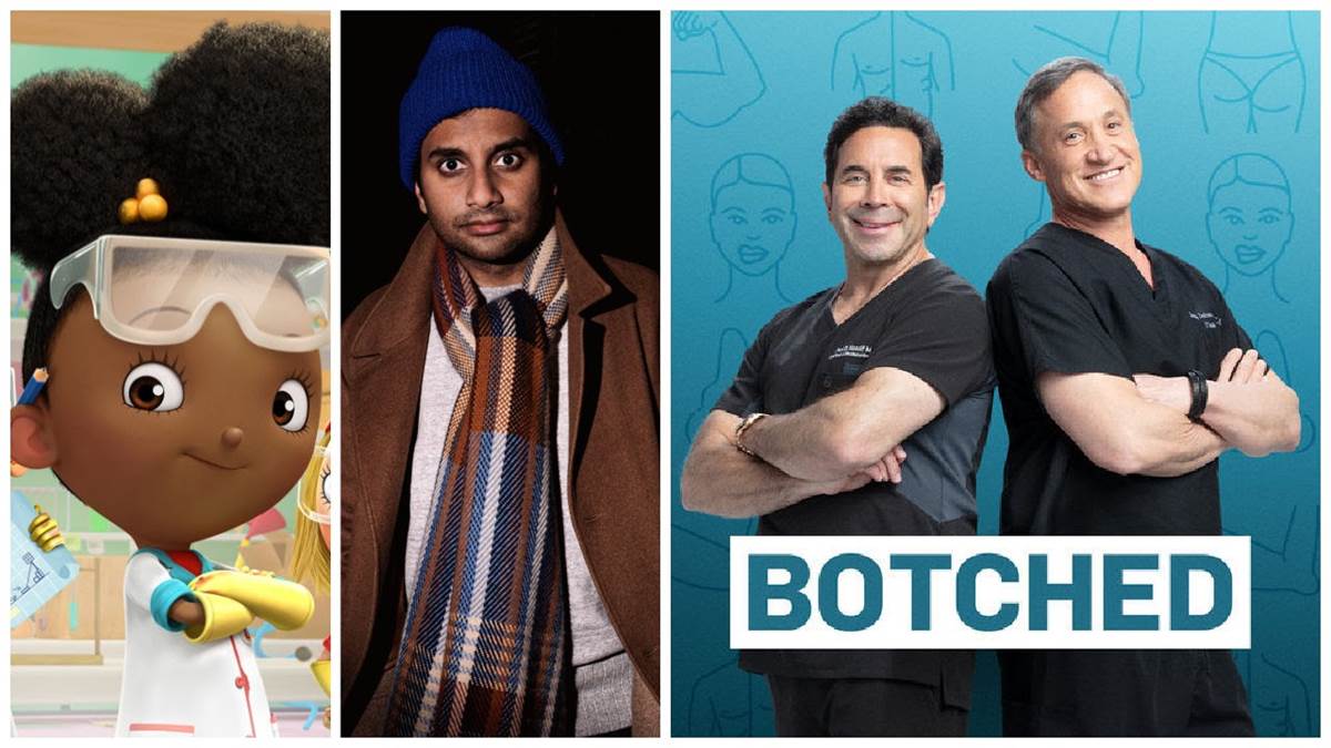 Botched (E! Entertainment), Ada Twist, Scientist (Netflix), Aziz Ansari: Nightclub Comedian (Marcus Russell Price/ Netflix)