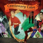 Exclusive Reveal: "Disney Cautionary Tales" Coming This October from Author Ridley Pearson