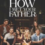 Hulu Renews "How I Met Your Father" for 20-Episode Second Season